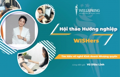 Hội thảo hướng nghiệp: Wishers khối 7 tìm hiểu nghề kinh doanh thương hiệu nhượng quyền